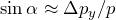 \sin \alpha \approx \Delta p_y /p