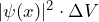 |\psi(x)|^2  \cdot \Delta V