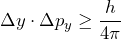 \displaystyle{\Delta y \cdot \Delta p_y \ge \frac{h}{4 \pi}}