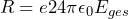 \[ R=−e24\pi\epsilon_0E_{ges} \]